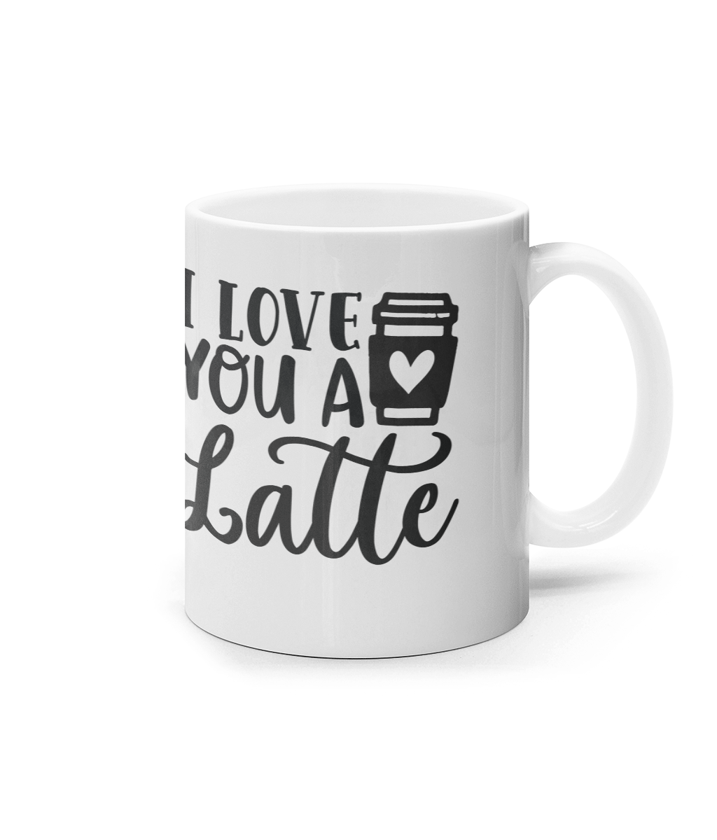 I love you a latte_11oz mug