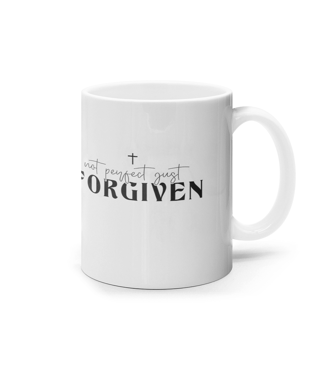 Not perfect but just forgiven_11oz mug